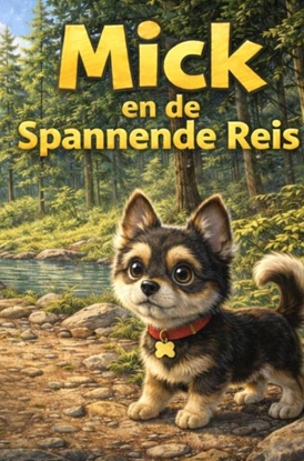 Afbeeldingen van Mick en de spannende reis