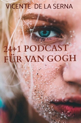 Afbeeldingen van 24+1 Podcast für van Gogh
