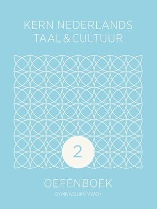 Afbeeldingen van KERN Nederlands taal & cultuur ed 2 oefenboek gymnasium/vwo+ 2