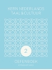 Afbeelding van KERN Nederlands taal & cultuur ed 2 oefenboek gymnasium/vwo+ 2