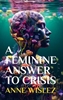 Afbeelding van A Feminine Answer to Crisis