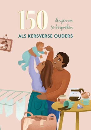 Afbeeldingen van 150 dingen om te bespreken als kersverse ouders