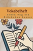 Afbeelding van Vokabelheft : Jeden Tag ein Stückchen besser – Lernen leicht gemacht