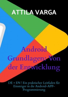 Afbeeldingen van Android Grundlagen: Von der Entwicklung bis zur Veröffentlichung