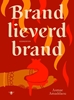 Afbeelding van Brand lieverd brand