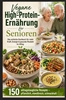 Afbeelding van Vegane High-Protein-Ernährung für Senioren :Das einfache Kochbuch für mehr Kraft, Energie & gesunde Muskeln im Alltag