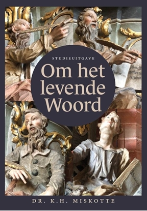 Afbeeldingen van Om het levende woord - Studieuitgave