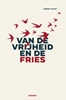 Afbeelding van Van de vrijheid en de Fries