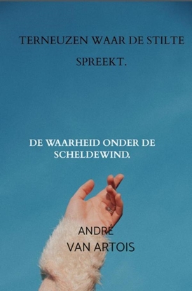 Afbeeldingen van TERNEUZEN WAAR DE STILTE SPREEKT.