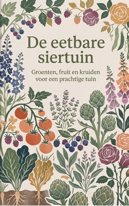 Afbeeldingen van De eetbare siertuin