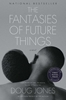 Afbeelding van The Fantasies of Future Things