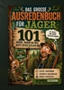Afbeelding van Das große Ausredenbuch für Jäger : 101 Gründe, warum das Wild heute einfach schlauer war