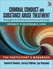 Afbeelding van Criminal Conduct and Substance Abuse Treatment: Strategies For Self-Improvement and Change, Pathways to Responsible Living