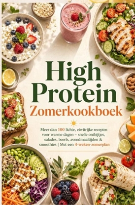 Afbeeldingen van High Protein Zomerkookboek