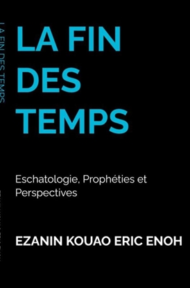 Afbeeldingen van LA FIN DES TEMPS