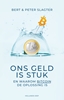Afbeelding van Ons geld is stuk