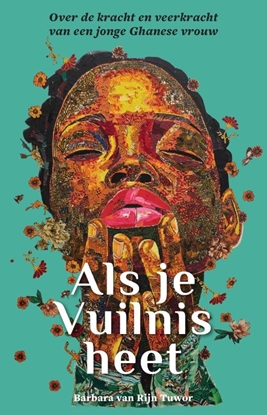 Afbeeldingen van Als je Vuilnis heet