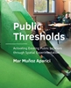 Afbeelding van A+BE Architecture and the Built Environment Public Thresholds