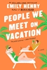 Afbeelding van People We Meet on Vacation