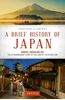 Afbeelding van Brief History Of Asia Series A Brief History of Japan
