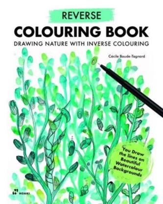 Afbeeldingen van Reverse Coloring Book: Drawing Nature with Inverse Coloring