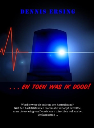 Afbeeldingen van ... EN TOEN WAS IK DOOD!