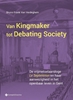 Afbeelding van Van Kingmaker tot Debating Society.