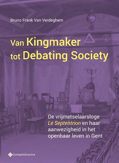 Afbeelding van Van Kingmaker tot Debating Society.