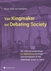 Afbeelding van Van Kingmaker tot Debating Society.