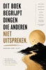 Afbeelding van Dit boek begrijpt dingen die anderen niet uitspreken