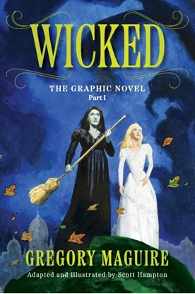 Afbeeldingen van Wicked: The Graphic Novel Part I
