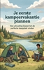 Afbeelding van Je eerste kampeervakantie plannen