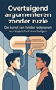 Afbeelding van Overtuigend argumenteren zonder ruzie