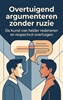 Afbeelding van Overtuigend argumenteren zonder ruzie