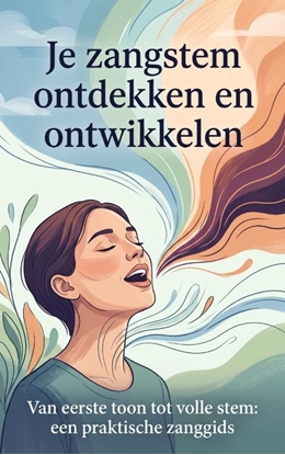 Afbeeldingen van Je zangstem ontdekken en ontwikkelen