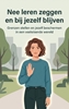 Afbeelding van Nee leren zeggen en bij jezelf blijven