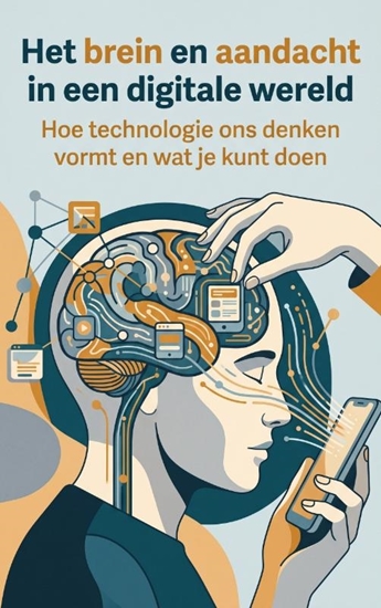 Afbeelding van Het brein en aandacht in een digitale wereld
