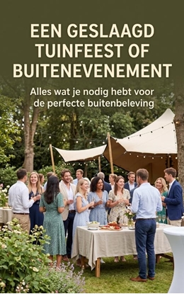 Afbeeldingen van Een geslaagd tuinfeest of buitenevenement