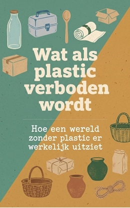 Afbeeldingen van Wat als plastic verboden wordt