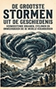 Afbeelding van De grootste stormen uit de geschiedenis