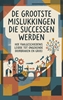 Afbeelding van De grootste mislukkingen die successen werden