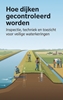 Afbeelding van Hoe dijken gecontroleerd worden