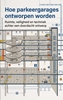 Afbeelding van Hoe parkeergarages ontworpen worden