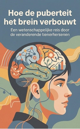 Afbeeldingen van Hoe de puberteit het brein verbouwt