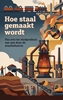 Afbeelding van Hoe staal gemaakt wordt