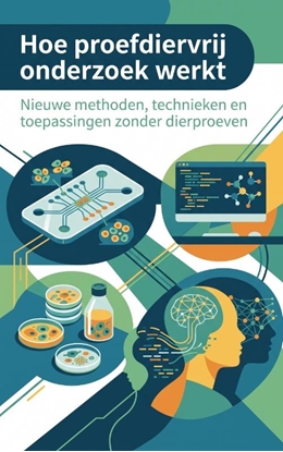 Afbeeldingen van Hoe proefdiervrij onderzoek werkt