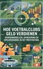 Afbeelding van Hoe voetbalclubs geld verdienen
