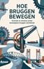 Afbeelding van Hoe bruggen bewegen