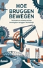 Afbeelding van Hoe bruggen bewegen
