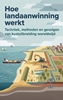 Afbeelding van Hoe landaanwinning werkt